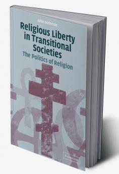 Religious Liberty in Transitional Societies