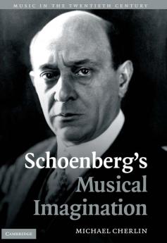 Schoenberg's Musical Imagination