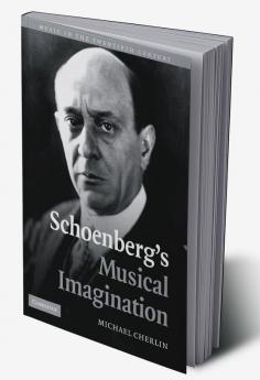 Schoenberg's Musical Imagination