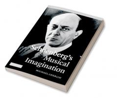 Schoenberg's Musical Imagination