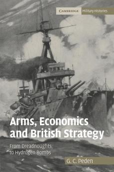 Arms Economics and British Strategy
