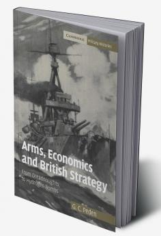 Arms Economics and British Strategy