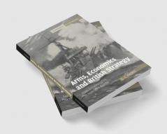 Arms Economics and British Strategy