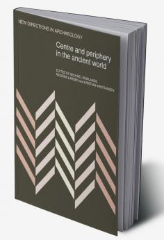 Centre and Periphery in the Ancient World