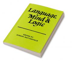 Language Mind and Logic