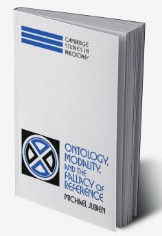 Ontology Modality and the Fallacy of Reference