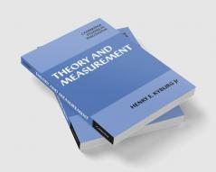 Theory and Measurement
