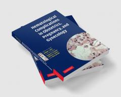Hematological Complications in Obstetrics Pregnancy and Gynecology