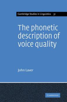 The Phonetic Description of Voice Quality