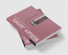 William James and the Metaphysics of Experience