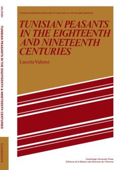 Tunisian Peasants in the Eighteenth and Nineteenth Centuries