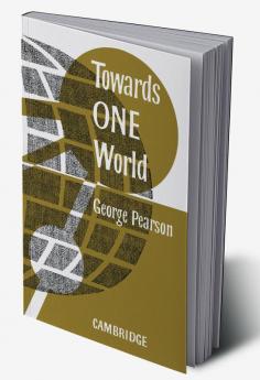 Towards One World
