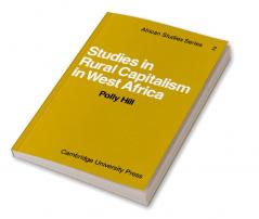 Studies in Rural Capitalism in West Africa
