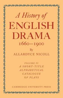History of English Drama 1660 1900