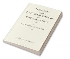 Prehistory and Pleistocene Geology in Cyrenaican Libya