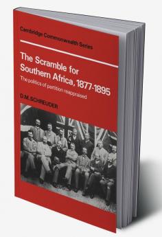 The Scramble for Southern Africa 1877-1895