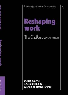 Reshaping Work