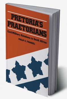 Pretoria's Praetorians