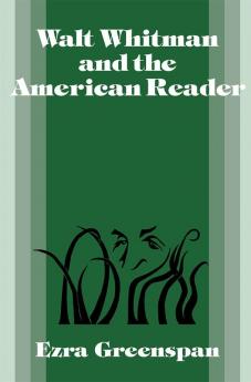 Walt Whitman and the American Reader