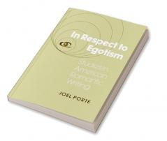 In Respect to Egotism