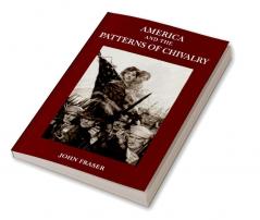 America and the Patterns of Chivalry