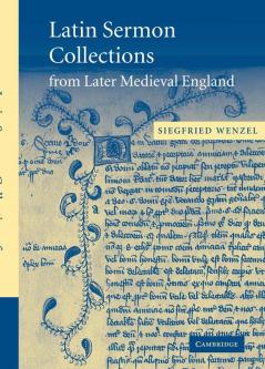 Latin Sermon Collections from Later Medieval England