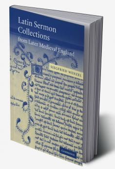 Latin Sermon Collections from Later Medieval England