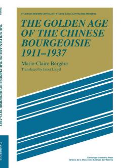 The Golden Age of the Chinese Bourgeoisie 1911 1937