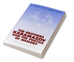 The Brothers Karamazov and the Poetics of Memory