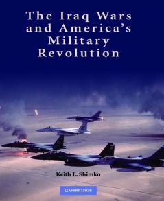 Iraq Wars America Military Revolut