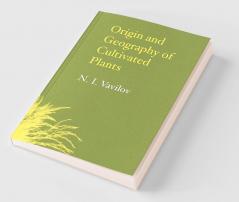 Origin and Geography of Cultivated Plants