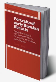 Portraits of Early Russian Liberals