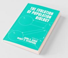 The Evolution of Population Biology