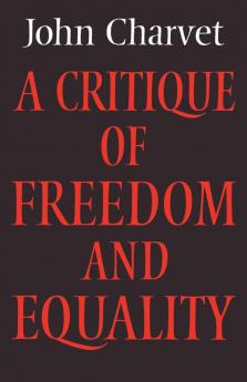A Critique of Freedom and Equality