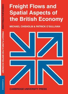Freight Flows and Spatial Aspects of the British Economy