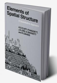 Elements of Spatial Structure