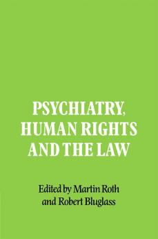 Psychiatry Human Rights and the Law