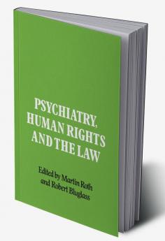 Psychiatry Human Rights and the Law