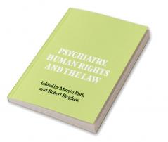 Psychiatry Human Rights and the Law