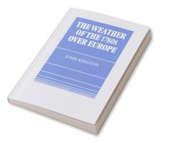The Weather of the 1780s Over Europe