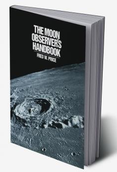 The Moon Observer's Handbook