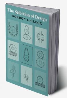 The Selection of Design