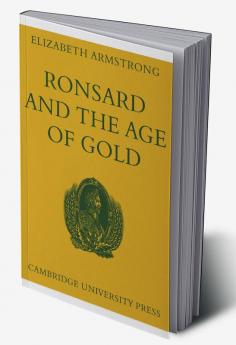 Ronsard and the Age of Gold