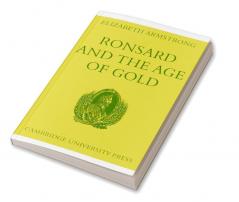 Ronsard and the Age of Gold