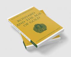 Ronsard and the Age of Gold