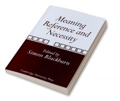 Meaning Reference and Necessity