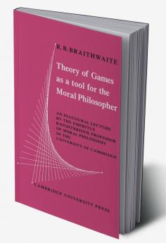 Theory of Games as a Tool for the Moral Philosopher
