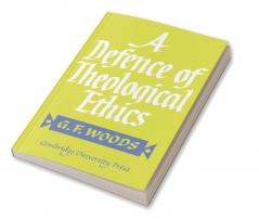A Defence of Theological Ethics