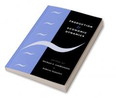 Production and Economic Dynamics