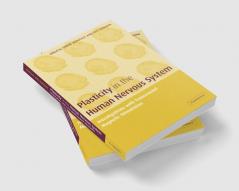 Plasticity in the Human Nervous System
